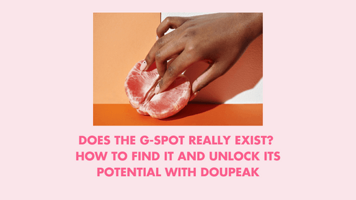 Does the G-Spot Really Exist? How to Find It and Unlock Its Potential with Doupeak www.erossong.com