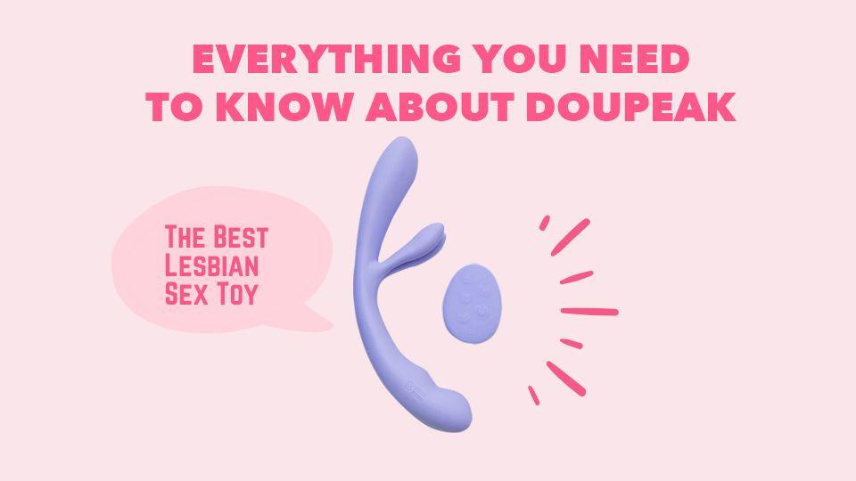 Everything You Need to Know About Doupeak: The Best Lesbian Sex Toy https://erossong.com/