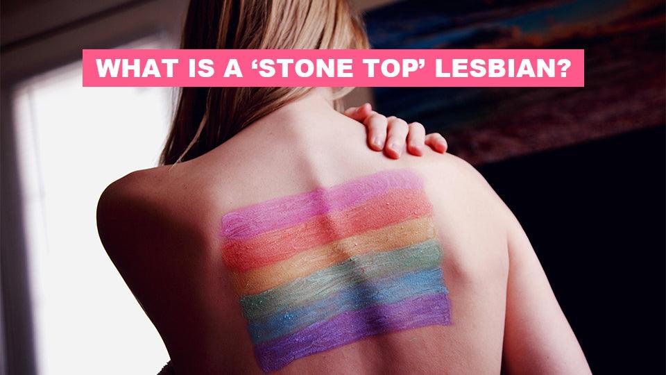 What is a ‘Stone Top’ Lesbian? https://erossong.com/